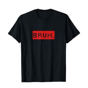 Bruh Meme Funny Saying Brother Greeting Mens Short Sleeve T-Shirt Small